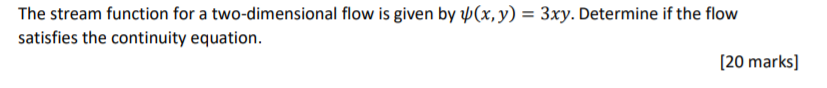Solved The stream function for a two-dimensional flow is | Chegg.com