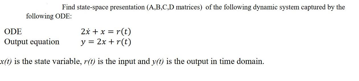 Solved Find State-space Presentation (A,B,C,D Matrices) Of | Chegg.com