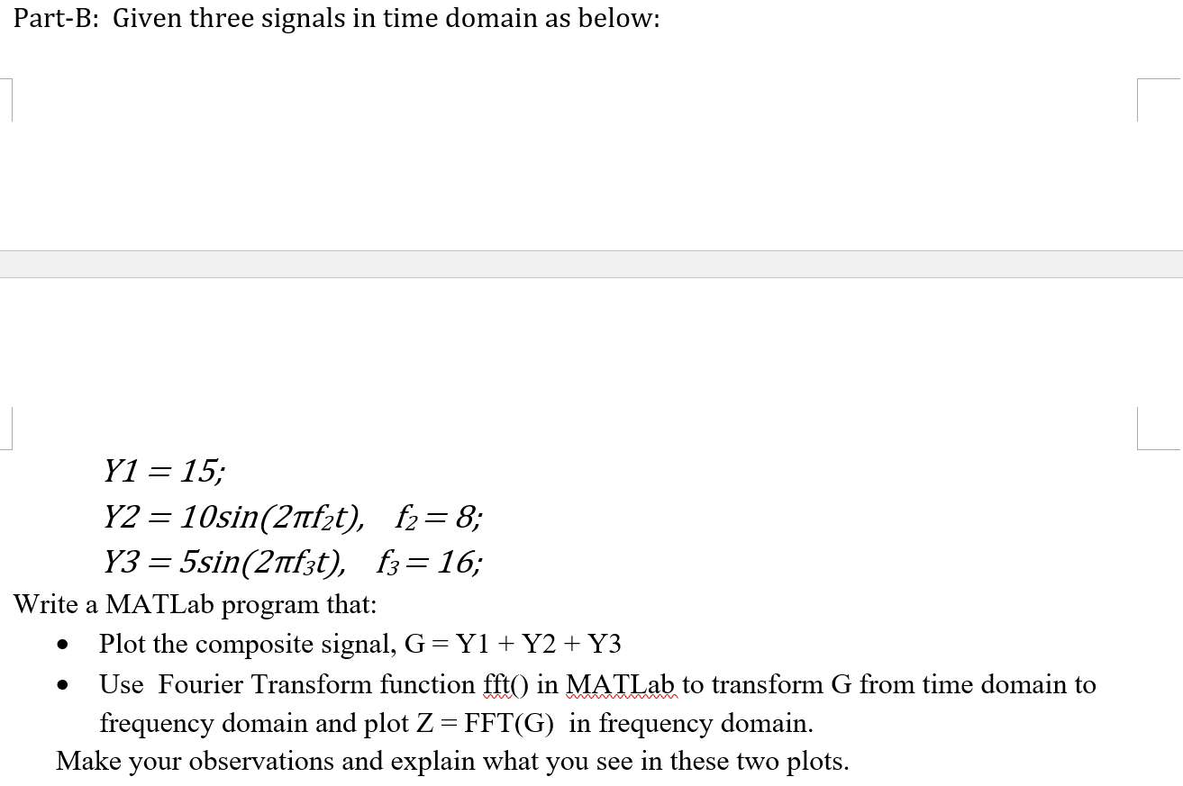 solved-part-b-given-three-signals-in-time-domain-as-below-chegg