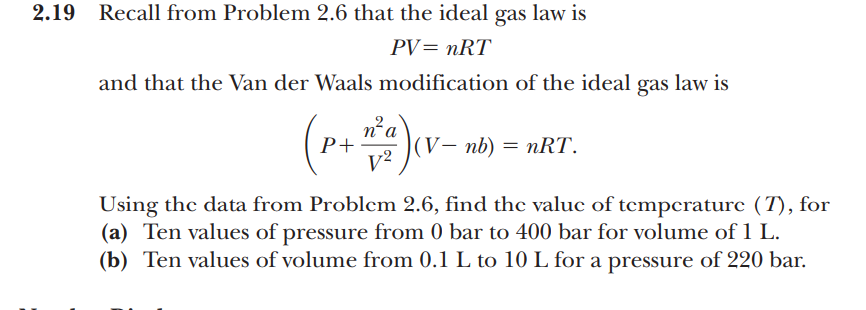 Solved 2.19 Recall from Problem 2.6 that the ideal gas law