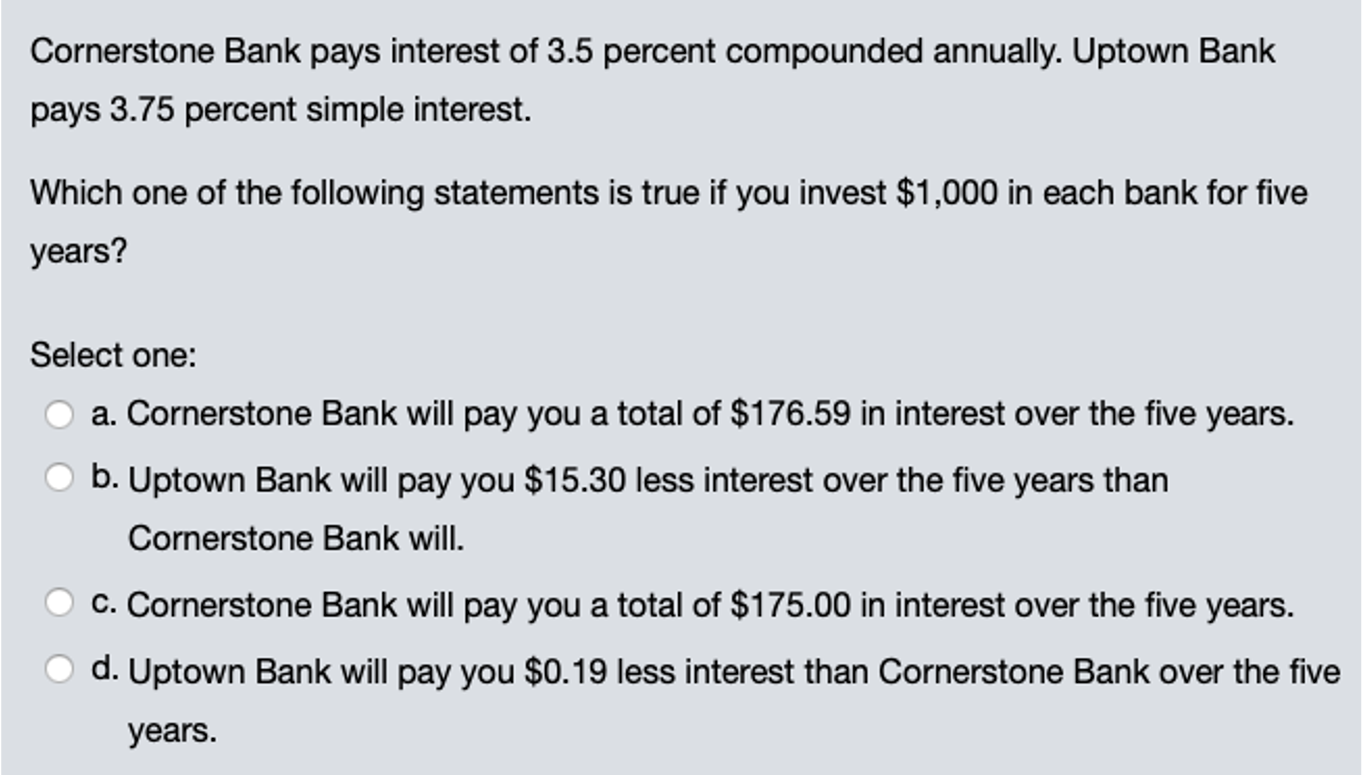 Solved Cornerstone Bank pays interest of 3.5 percent