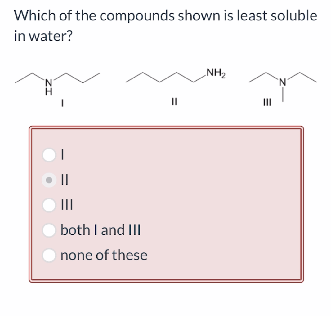 Solved Which of the compounds shown is least soluble in