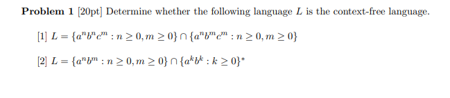 Solved Problem 1 [20pt] Determine whether the following | Chegg.com