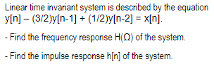 Solved Linear Time Invariant System Is Described By The | Chegg.com