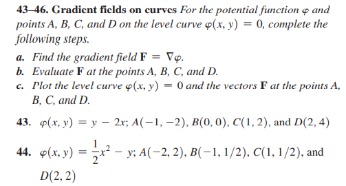 Solved 43-46. Gradient fields on curves For the potential | Chegg.com