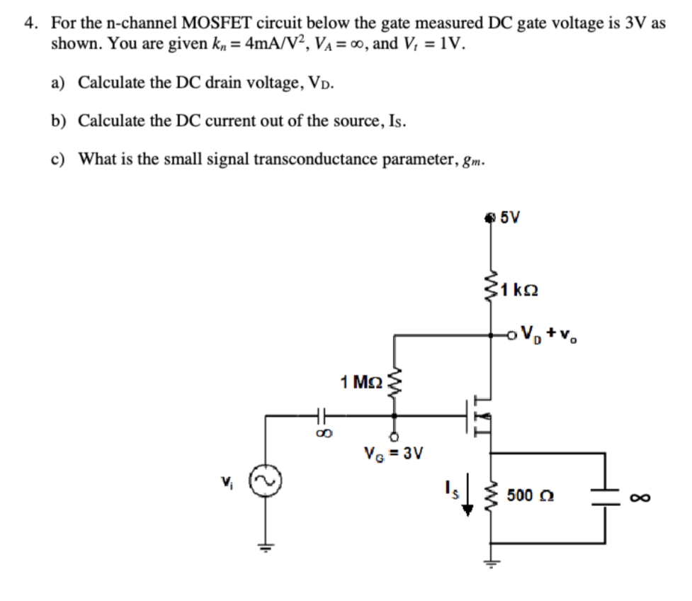 Solved For the n-channel MOSFET circuit below the gate | Chegg.com