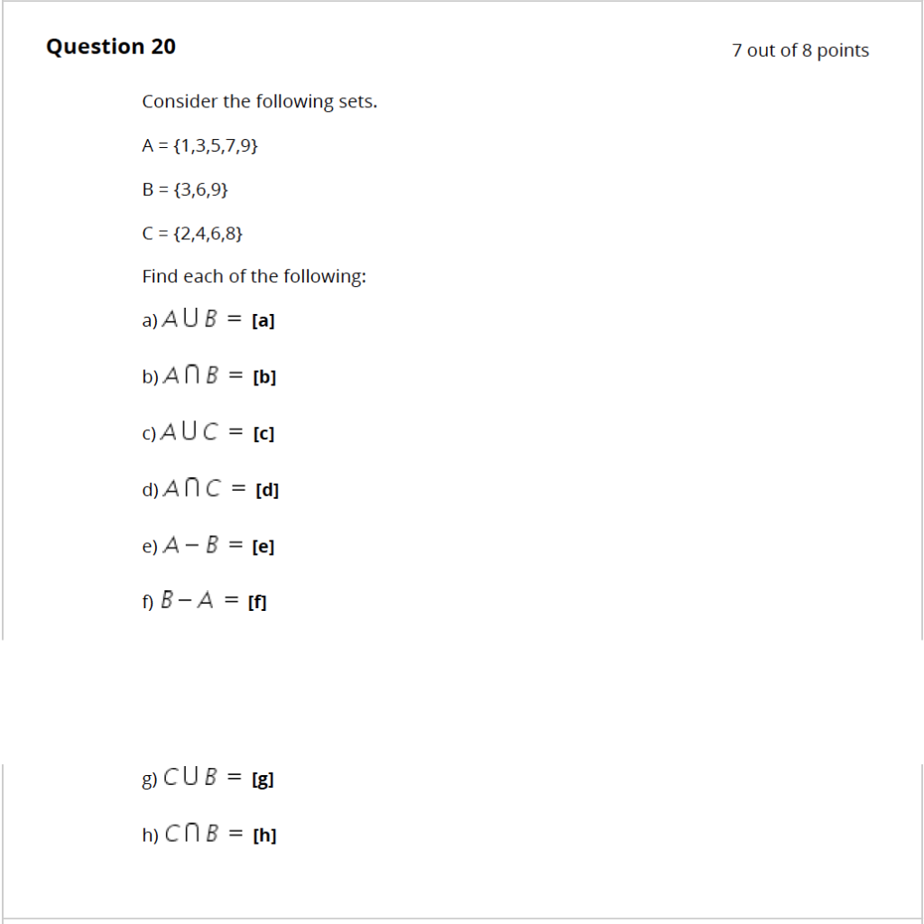 Solved Question 20 7 out of 8 points Consider the following | Chegg.com