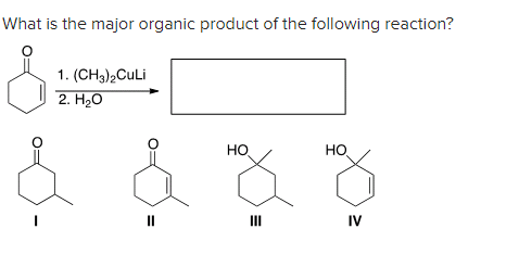 Solved What is the major organic product of the following | Chegg.com