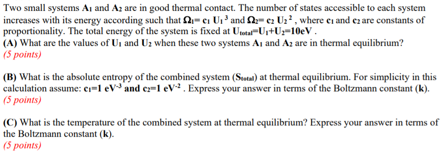 Solved Two small systems Aj and A2 are in good thermal | Chegg.com