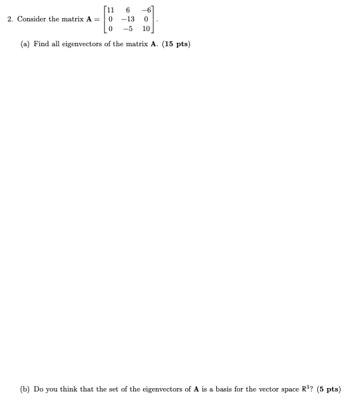 Solved [14 -8] 3. Consider the matrix A= 4 2 (a) Show that | Chegg.com