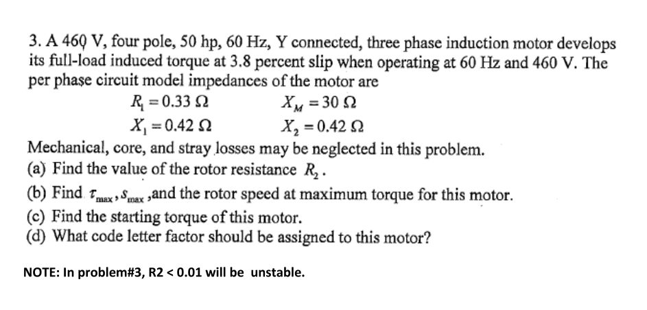 Solved 3. A 460 V, four pole, 50hp,60 Hz,Y connected, three | Chegg.com