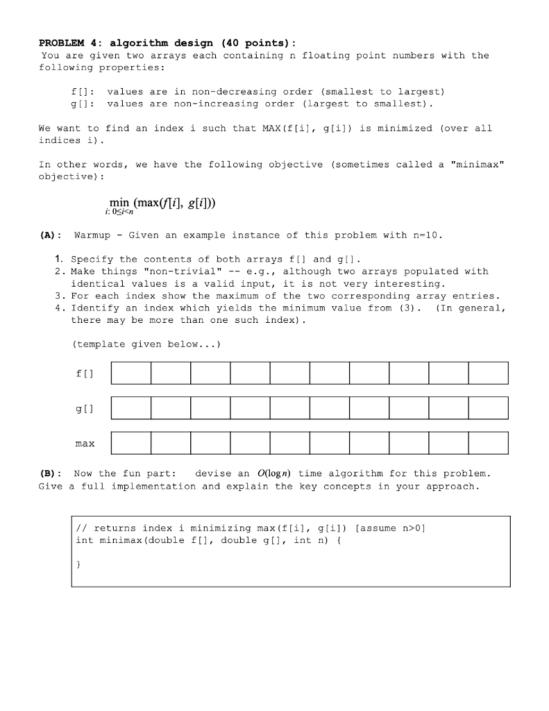 PROBLEM 4: algorithm design (40 points): You are | Chegg.com