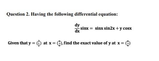 Solved Question 2. Having the following differential | Chegg.com