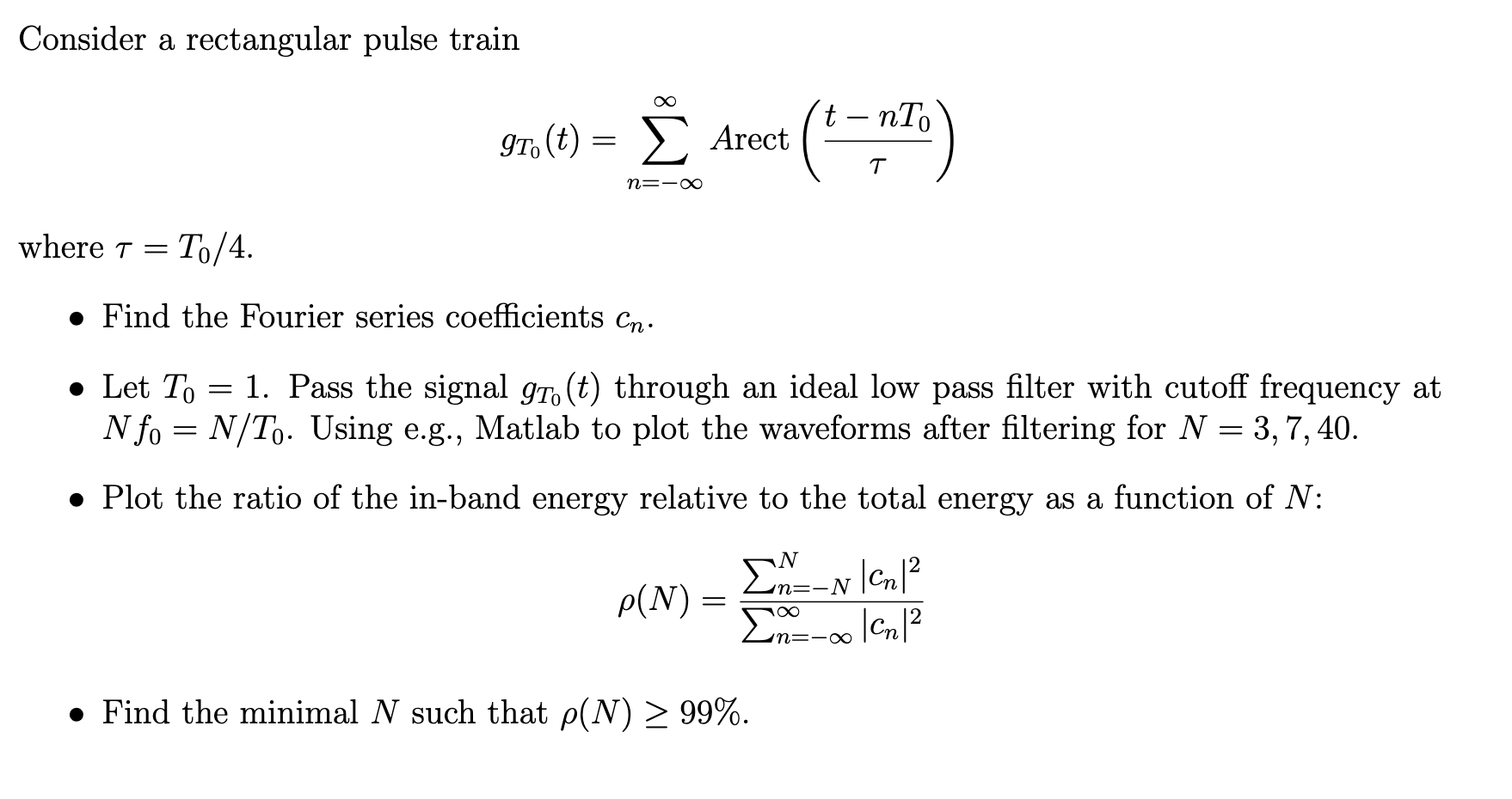 Solved Consider A Rectangular Pulse Train Gro E E Arec Chegg Com