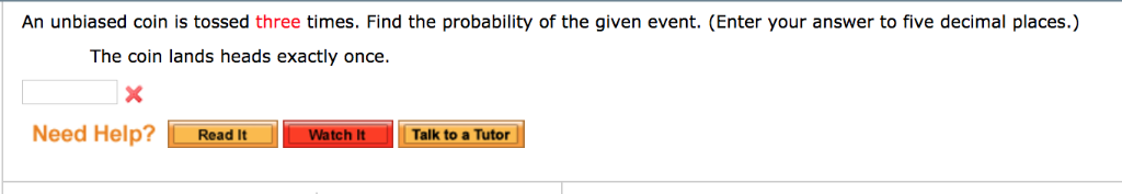 solved-an-unbiased-coin-is-tossed-three-times-find-the-chegg