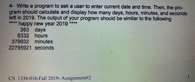 4- Write a program to ask a user to enter current | Chegg.com