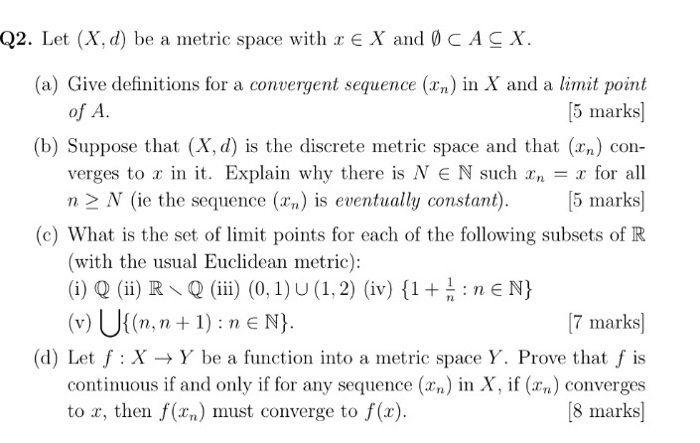 Solved Q2. Let (X, d) be a metric space with r EX andCACX. | Chegg.com