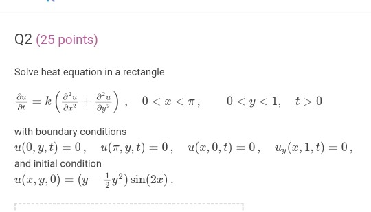 Solved Solve Heat Equation In A Rectangle U T K 2u X2 Chegg Com