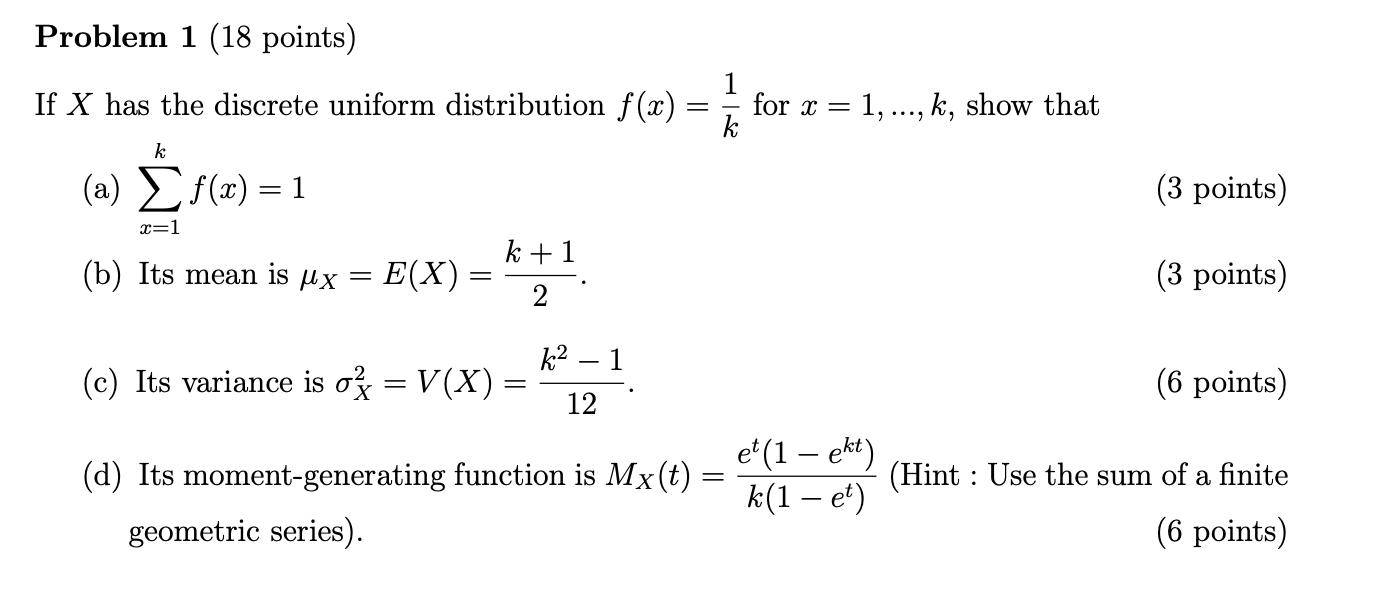 Solved If X has the discrete uniform distribution f(x)=k1