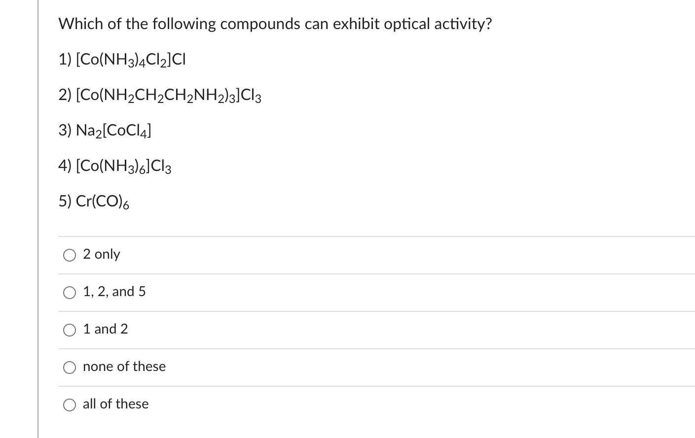 Solved Which Of The Following Compounds Can Exhibit Optical | Chegg.com