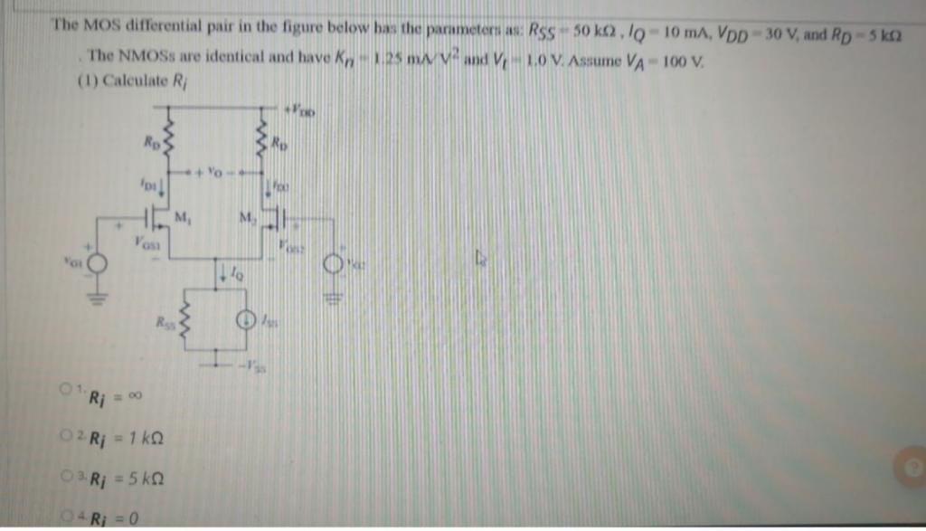 Solved The MOS differential pair in the figure below has the | Chegg.com