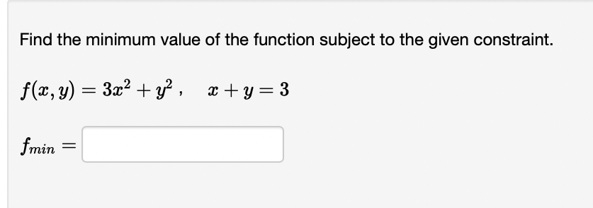 Solved Find the minimum value of the function subject to the | Chegg.com