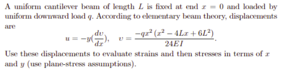 Solved A uniform cantilever beam of length L is fixed at end | Chegg.com