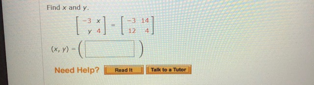 Solved Find x and y. 3 X -3 14 12 y 4 (x, y) = ( Need Help? | Chegg.com
