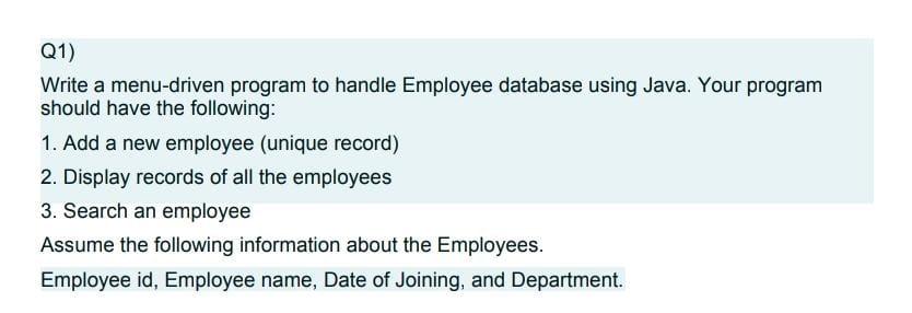 Solved Q1) Write a menu-driven program to handle Employee | Chegg.com