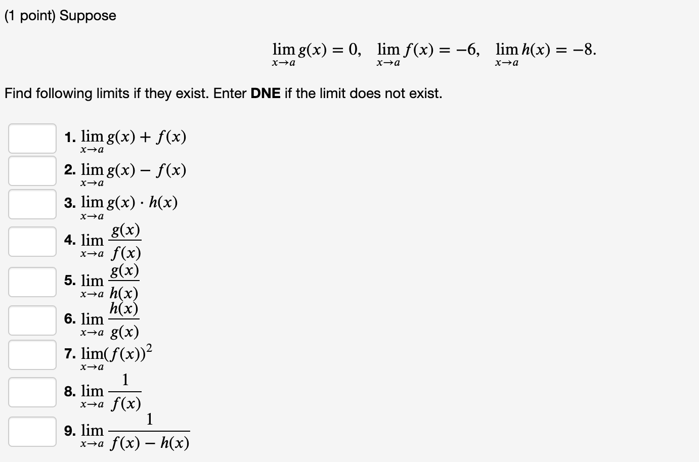 1 Point Suppose Lim G X 0 Lim F X 6 Lim Chegg Com