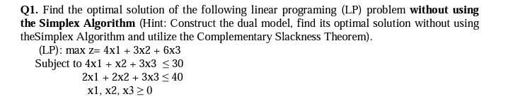 Solved Q1. Find the optimal solution of the following linear | Chegg.com