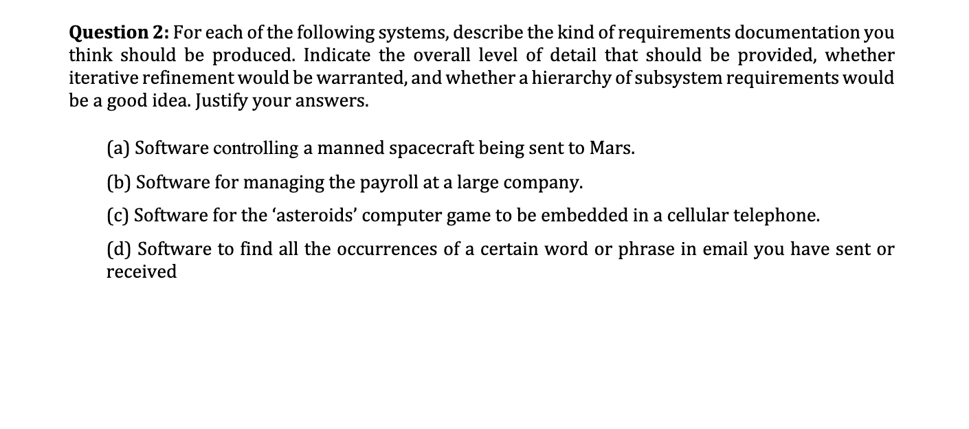 Solved Question 2: For Each Of The Following Systems, | Chegg.com