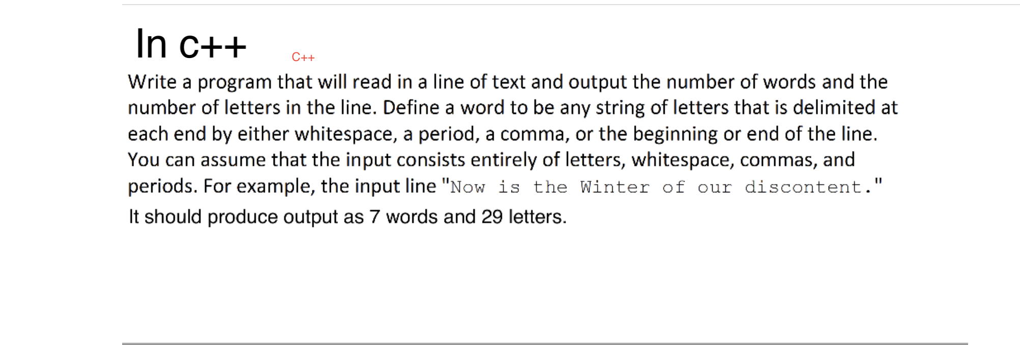 Solved C++ In C++ Write a program that will read in a line | Chegg.com