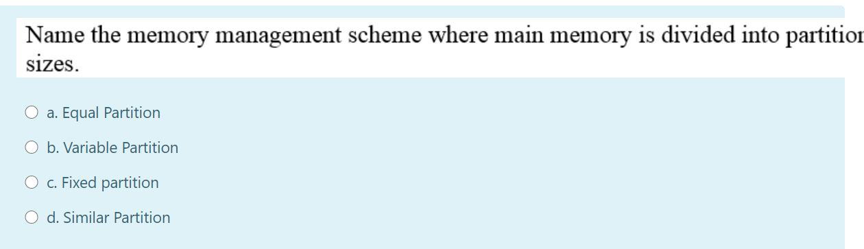 Solved Name the memory management scheme where main memory | Chegg.com