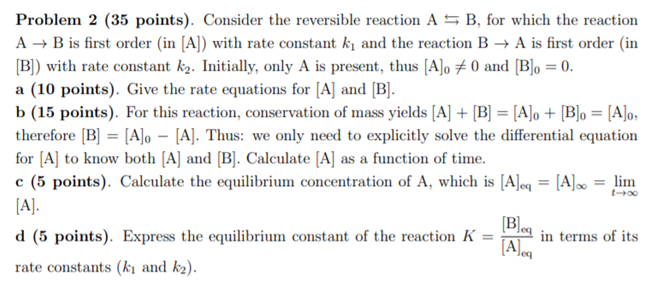 Solved Consider the reversible reaction A → B, for which the | Chegg.com