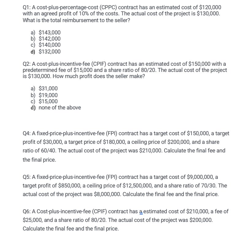Solved Q1 A costpluspercentagecost (CPPC) contract has