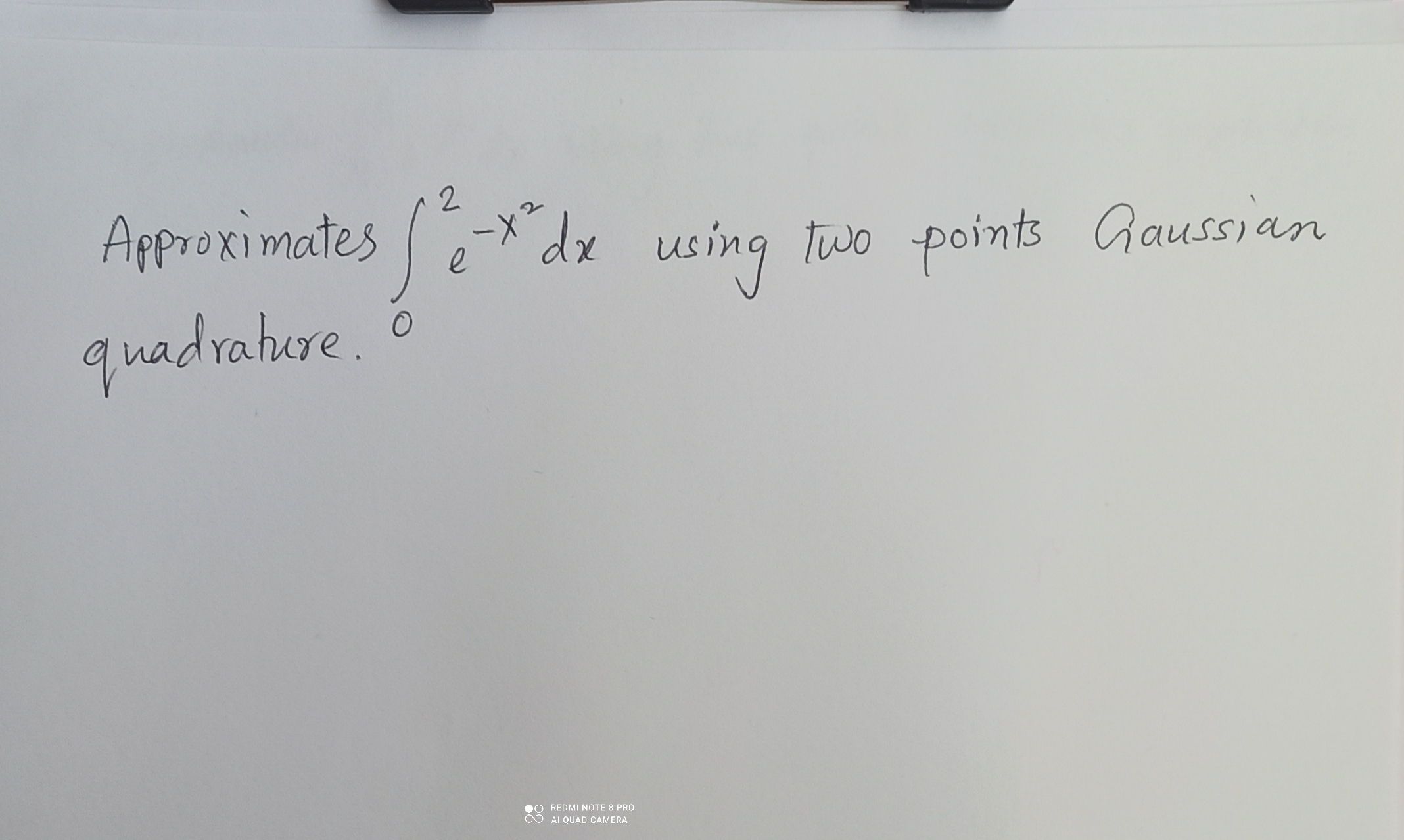 Solved Approximates ∫02e−x2dx Using Two Points Gaussian | Chegg.com