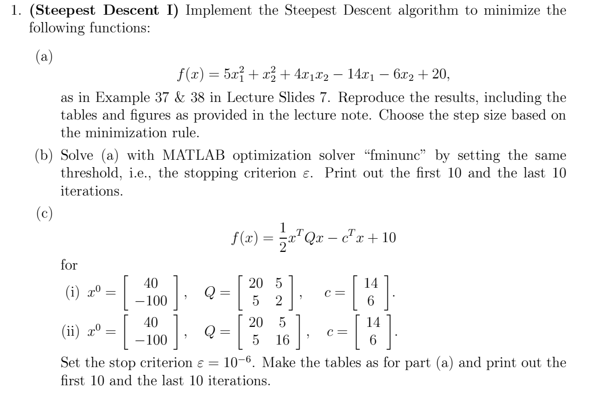 Solved Steepest Descent Algorithm (1) 1. [20] Given a