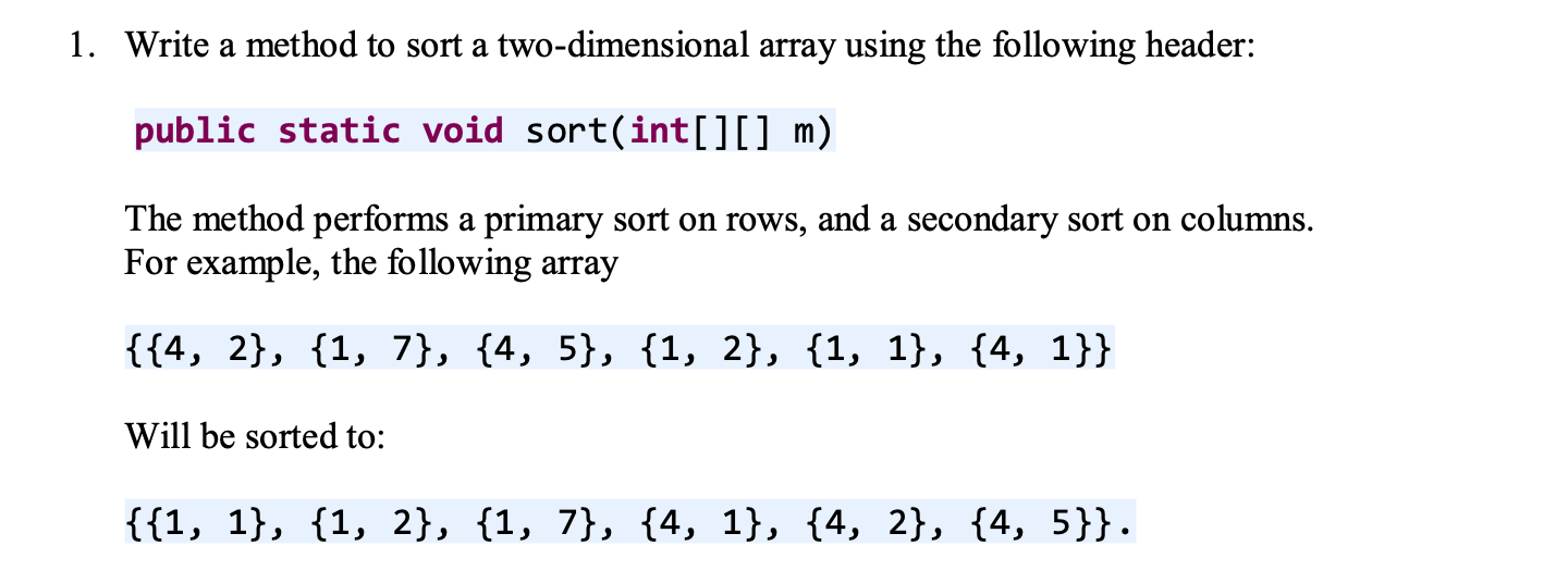 solved-1-write-a-method-to-sort-a-two-dimensional-array-chegg