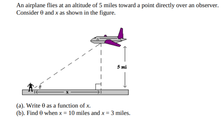 Solved An airplane flies at an altitude of 5 miles toward a | Chegg.com