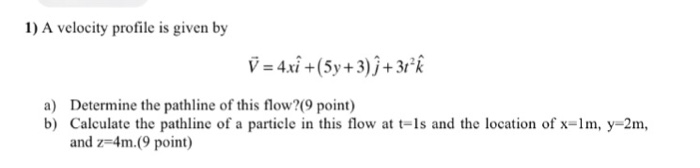 Solved A velocity profile is given by V = 4x iˆ | Chegg.com