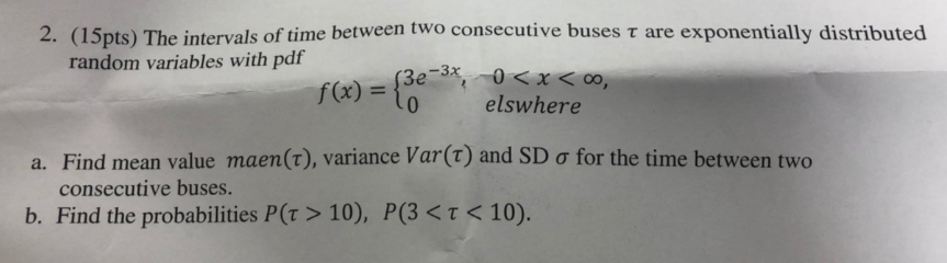 Solved 2. (15pts) The intervals of time between two | Chegg.com