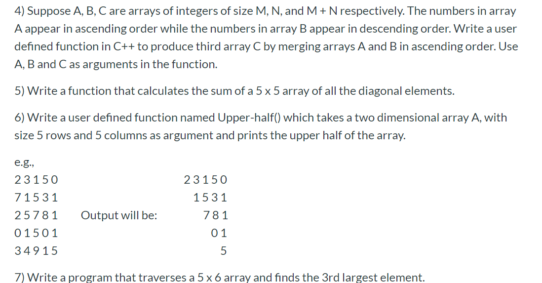Solved 4) Suppose A, B, C are arrays of integers of size M