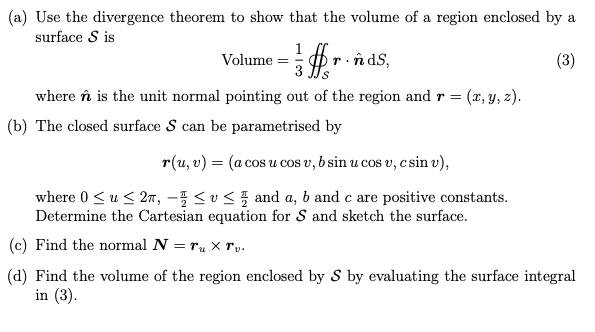 Solved A Use The Divergence Theorem To Show That The Vo Chegg Com