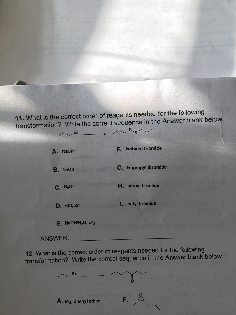 Solved 11. What is the correct order of reagents needed for | Chegg.com