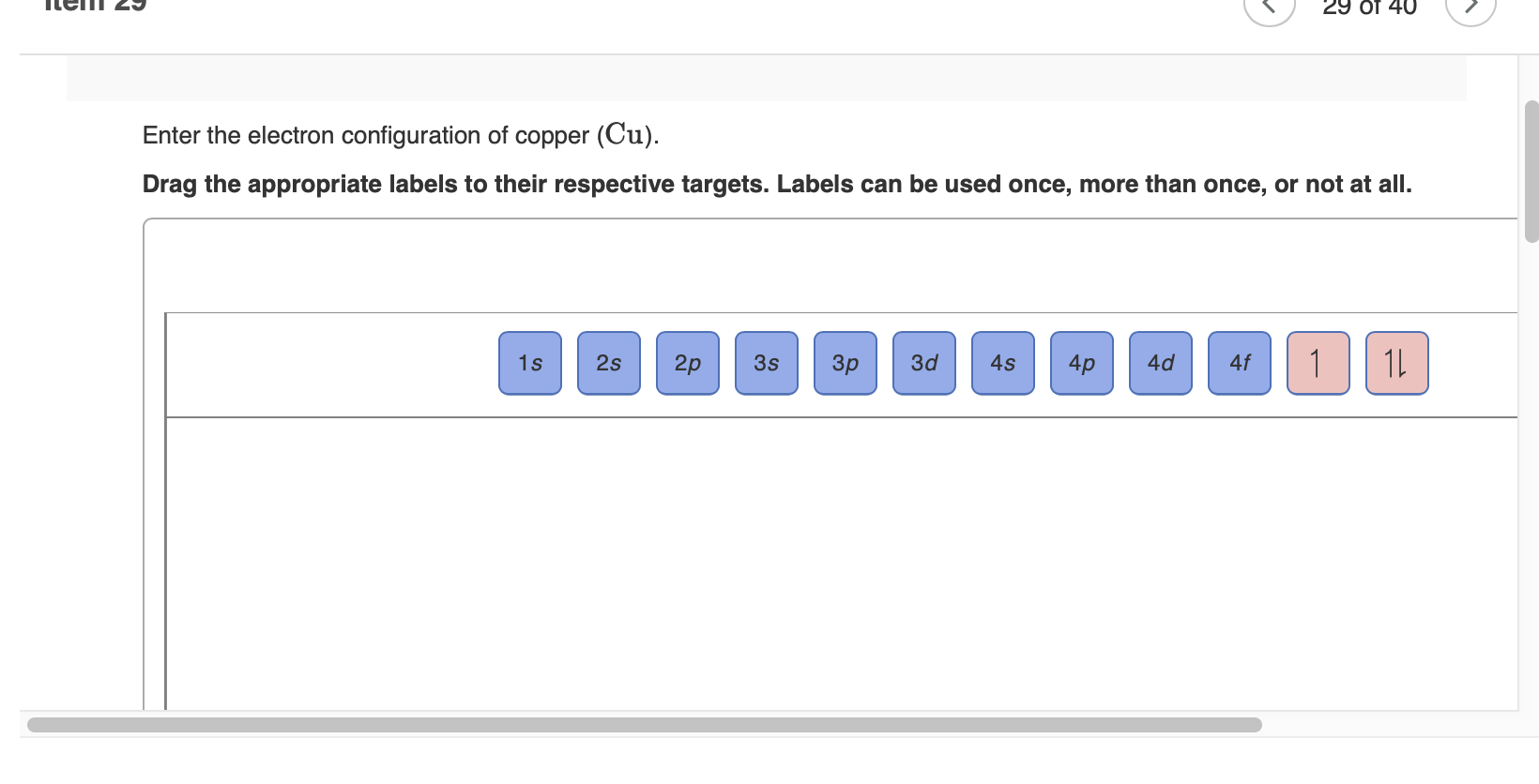 Solved Enter the electron configuration of copper (Cu). Drag