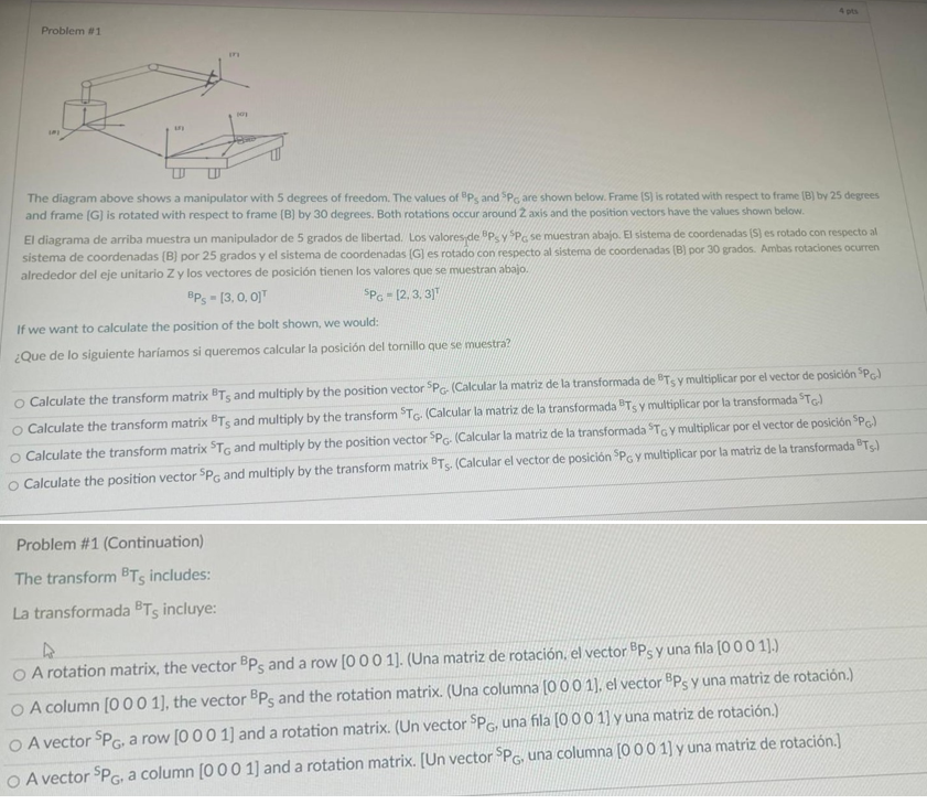 Problem \#1 The diagram above shows a manipulator with 5 degrees of freedom. The values of \( { }^{8} \mathrm{P}_{\mathrm{S}}