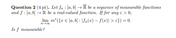 Solved Question 2 (4 pt). Let fn:[a,b]→R be a sequence of | Chegg.com