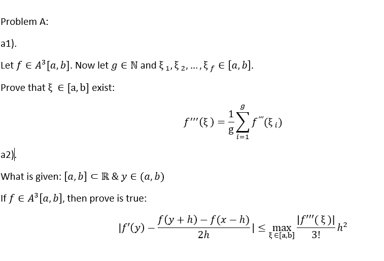 Solved Problem A: a1). Let F E A’ [a, b]. Now let g e N and | Chegg.com