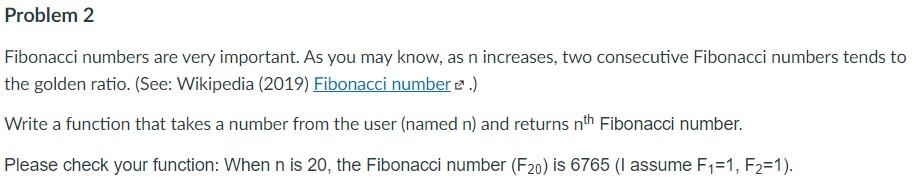 Solved Problem 2 Fibonacci numbers are very important. As | Chegg.com